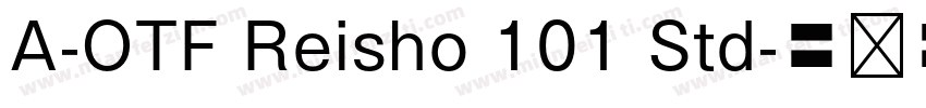 A-OTF Reisho 101 Std字体转换